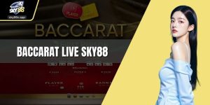 Baccarat live Sky88