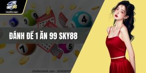 Đánh đề 1 ăn 99 Sky88