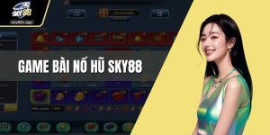Game bài nổ hũ Sky88